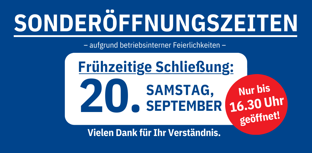 Sonderöffnungszeiten KüchenArena am 20.09.2025 schließen die Häuser bereits um 16:30 Uhr aufgrund betriebsinterner Feierlichkeiten
